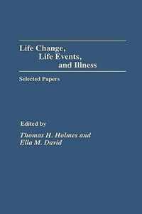 Life Change, Life Events, and Illness