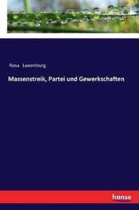 Massenstreik, Partei und Gewerkschaften