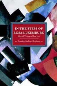 In the Steps of Rosa Luxemburg