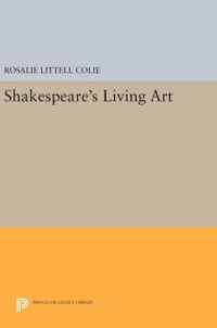 Shakespeare`s Living Art