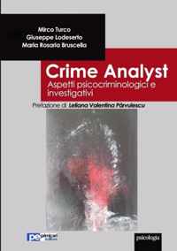 Crime Analyst. Aspetti psicocriminologici e investigativi