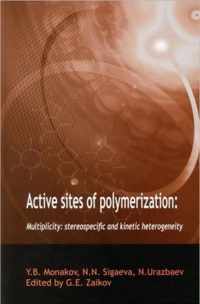 Active Sites of Polymerization: Multiplicity