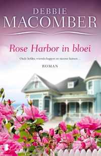 Rose Harbor 2 -   Rose Harbor in bloei