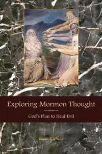 Exploring Mormon Thought