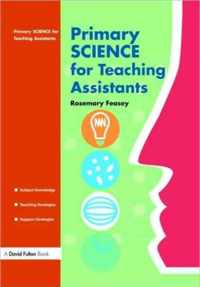 Primary Science for Teaching Assistants