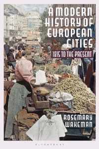 A Modern History of European Cities