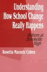 Understanding How School Change Really Happens