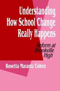 Understanding How School Change Really Happens