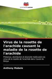 Virus de la rosette de l'arachide causant la maladie de la rosette de l'arachide