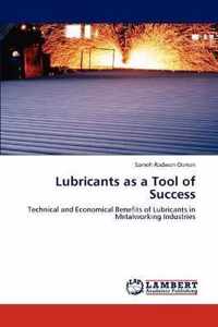 Lubricants as a Tool of Success