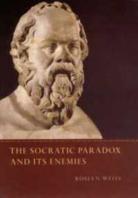 The Socratic Paradox and Its Enemies