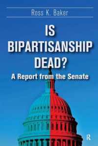 Is Bipartisanship Dead?