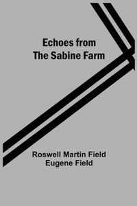 Echoes From The Sabine Farm