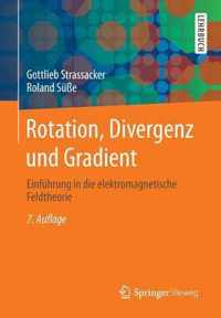 Rotation Divergenz und Gradient