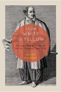 From White to Yellow, 63: The Japanese in European Racial Thought, 1300-1735