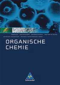 Organische Chemie. Schülerband. Neubearbeitung