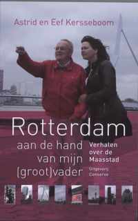 Rotterdam aan de hand van mijn (groot)vader