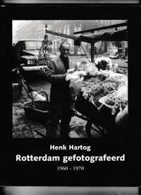 Rotterdam gefotografeerd 1960-1970