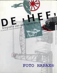 De Hef / biografie van een spoorbrug