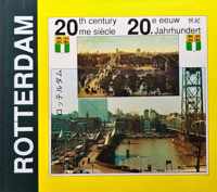 Rotterdam: 20th century / 20me siÃ¨cle / 20e eeuw / 20. Jahrhundert