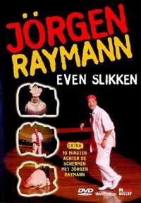 Jorgen Raymann - Even Slikken