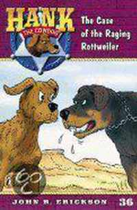 The Case Of The Raging Rottweiler