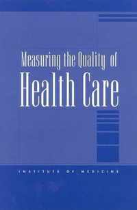 Measuring the Quality of Health Care