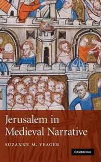 Jerusalem in Medieval Narrative