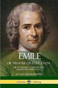 Emile, or Treatise on Education