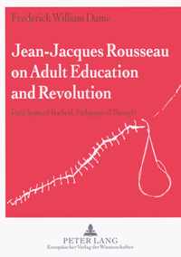 Jean-Jacques Rousseau on Adult Education and Revolution