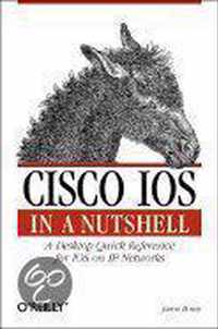 Cisco IOS in a Nutshell - A Desktop Quick Reference for IOS on IP Networks