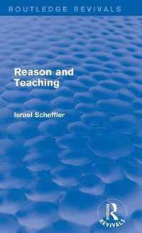 Reason and Teaching (Routledge Revivals)