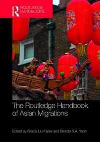 Routledge Handbook of Asian Migrations