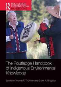 The Routledge Handbook of Indigenous Environmental Knowledge