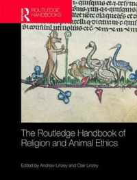 The Routledge Handbook of Religion and Animal Ethics