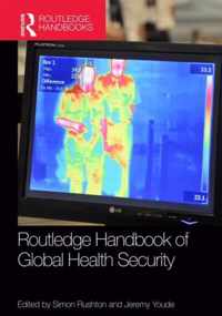 Routledge Handbook of Global Health Security