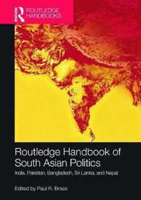 Routledge Handbook of South Asian Politics