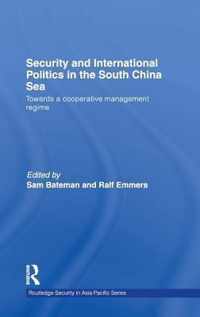 Security and International Politics in the South China Sea