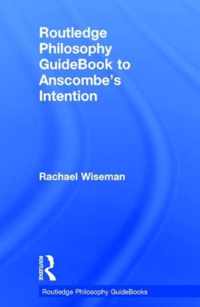 Routledge Philosophy Guidebook to Anscombe's Intention