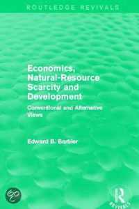 Economics, Natural-Resource Scarcity and Development (Routledge Revivals): Conventional and Alternative Views