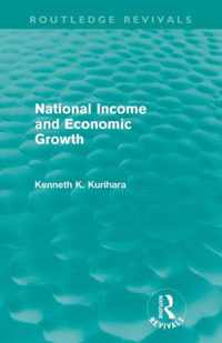 National Income and Economic Growth (Routledge Revivals)