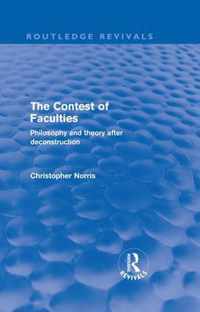 Contest Of Faculties (Routledge Revivals): Philosophy And Theory After Deconstruction