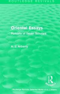 Routledge Revivals: Oriental Essays (1960): Portraits of Seven Scholars