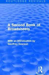 A Second Book of Broadsheets (Routledge Revivals)