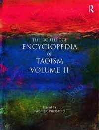 The Routledge Encyclopedia of Taoism: Volume Two: M-Z