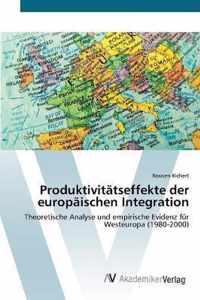 Produktivitatseffekte der europaischen Integration