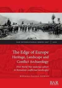 The Edge of Europe. Heritage, Landscape and Conflict Archaeology