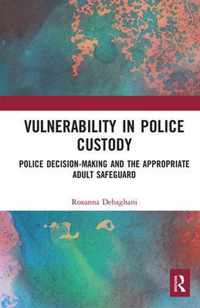 Vulnerability in Police Custody