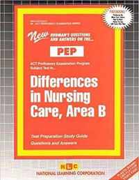 DIFFERENCES IN NURSING CARE, AREA B (NURSING CONCEPTS 5)