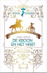 Royal Horses 1 -   De kroon en het hart